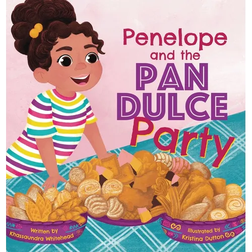Penelope and the Pan Dulce Party - Hardcover