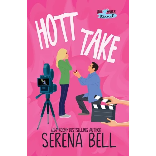Hott Take: A Steamy Rush Creek Romantic Comedy - Paperback