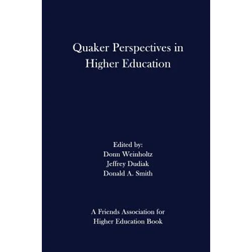Quaker Perspectives in Higher Education - Paperback
