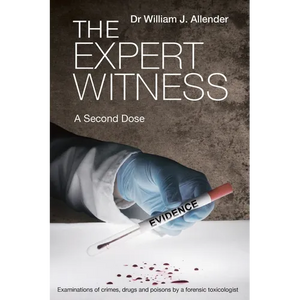 The Expert Witness: A Second Dose - Paperback