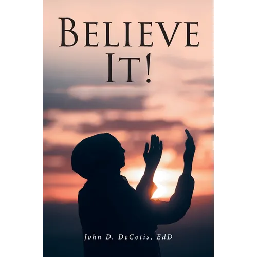 Believe It! - Paperback