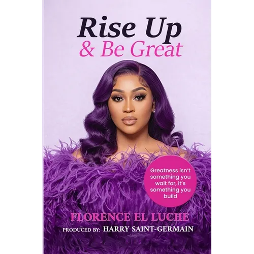 Rise Up & Be Great - Paperback
