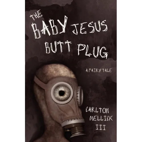 The Baby Jesus Butt Plug - Paperback