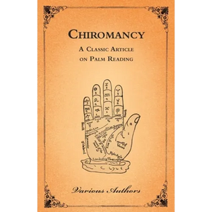 Chiromancy - A Classic Article on Palm Reading - Paperback