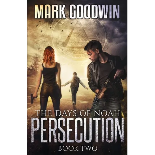 The Days of Noah: Book Two: Persecution - Paperback