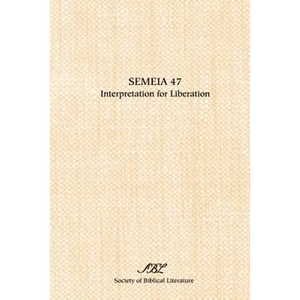 Semeia 47: Interpretation for Liberation - Paperback