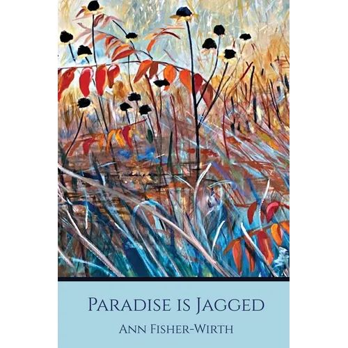 Paradise Is Jagged - Paperback