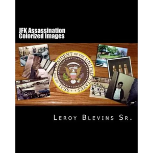 JFK Assassination Colorized Images - Paperback