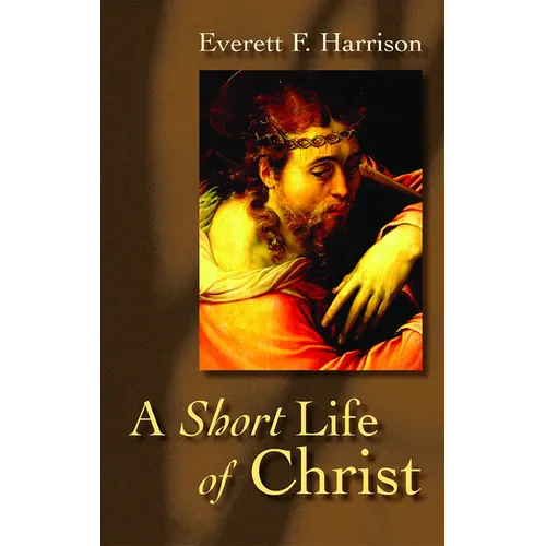 A Short Life of Christ - Paperback