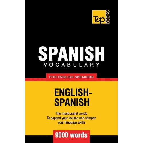 Spanish vocabulary for English speakers - 9000 words - Paperback