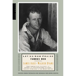 Let Us Now Praise Famous Men: Three Tenant Families - Paperback