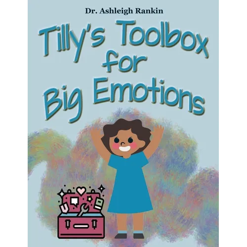 Tilly's Toolbox for Big Emotions - Paperback