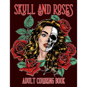Skull and Roses Adult Coloring Book: Amazing Tattoo Design Coloring Pages for Adults - Paperback