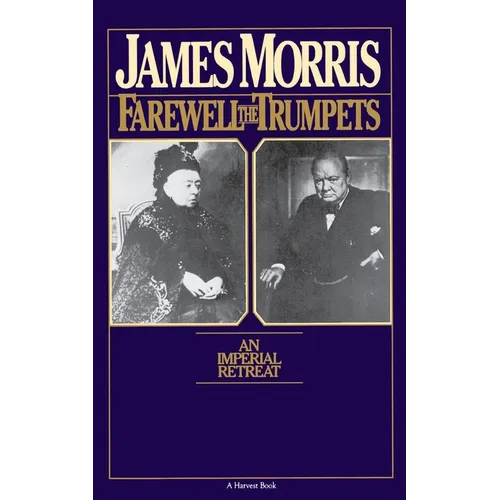 Farewell the Trumpets: An Imperial Retreat - Paperback