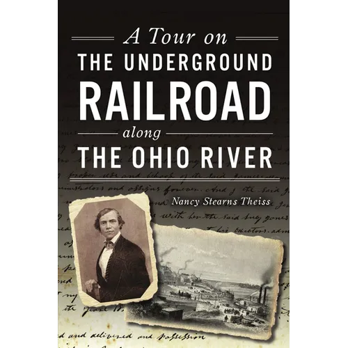 A Tour on the Underground Railroad Along the Ohio River - Paperback
