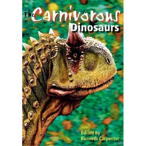 The Carnivorous Dinosaurs - Hardcover