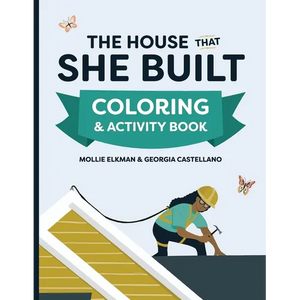 The House That She Built Coloring and Activity Book - Paperback