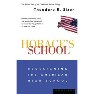 Horace's School: Redesigning the American High School - Paperback