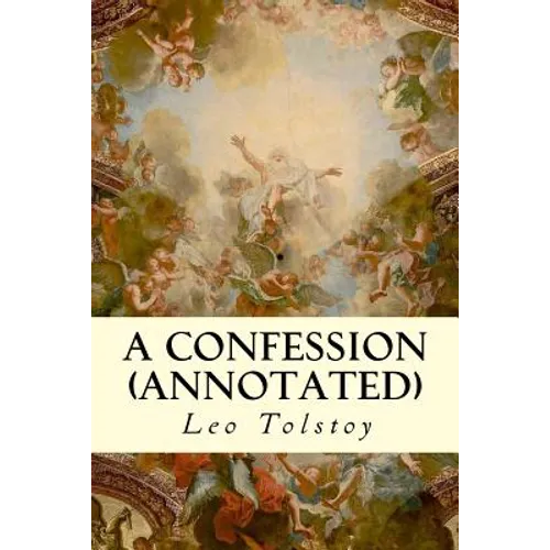A Confession (annotated) - Paperback
