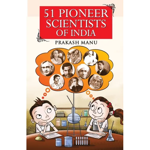 51 Pioneer Scientists of India - Paperback