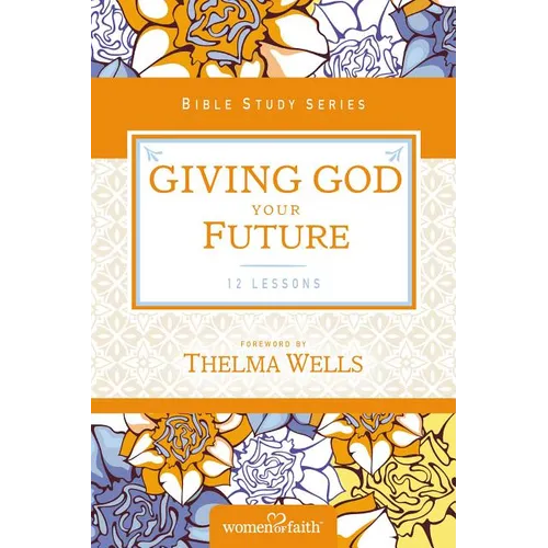 The Giving God Your Future - Paperback