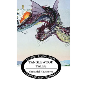 Tanglewood Tales - Hardcover