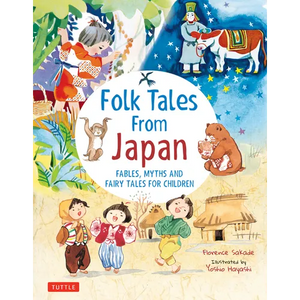 Folk Tales from Japan: Fables, Myths and Fairy Tales for Children - Hardcover