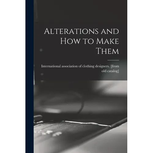 Alterations and how to Make Them - Paperback