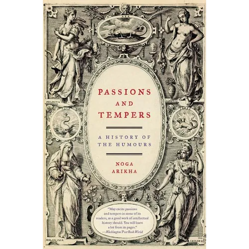 Passions and Tempers: A History of the Humours - Paperback