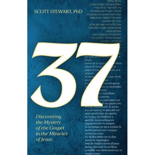 37: Discovering the Mystery of the Gospel in the Miracles of Jesus - Paperback