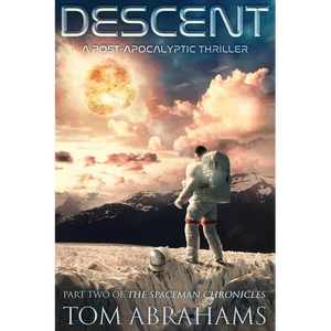 Descent: A Post Apocalyptic Thriller - Paperback