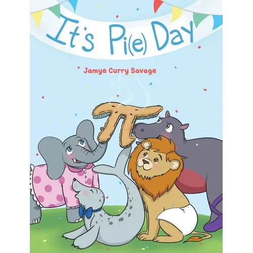 It's Pi(e) Day - Hardcover
