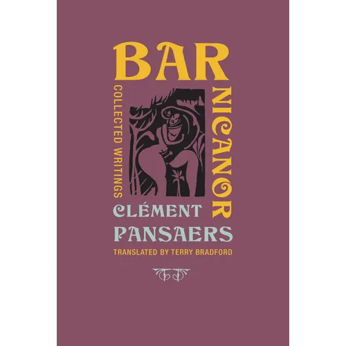 Bar Nicanor: Collected Writings - Paperback