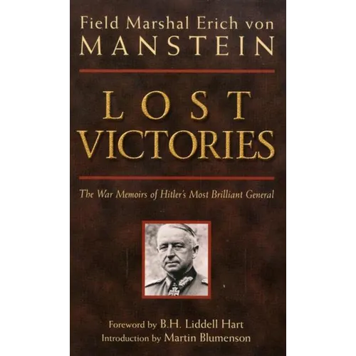 Lost Victories: The War Memoirs of Hilter's Most Brilliant General - Paperback