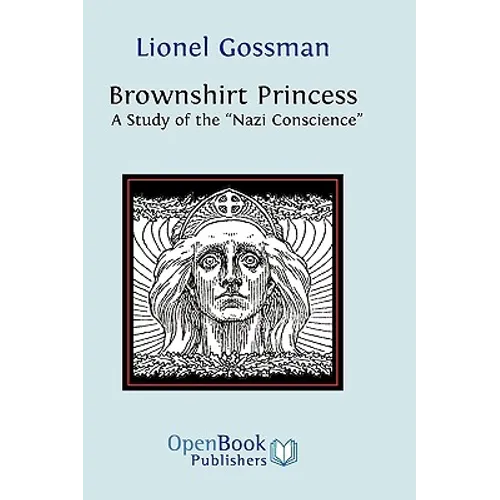Brownshirt Princess: A Study of the Nazi Conscience - Paperback