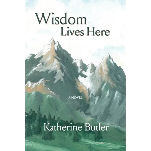 Wisdom Lives Here - Paperback
