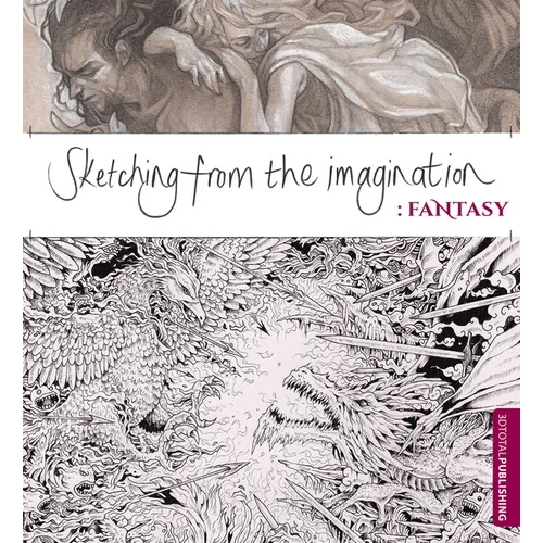 Sketching from the Imagination: Fantasy - Paperback