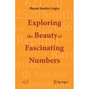 Exploring the Beauty of Fascinating Numbers - Paperback