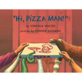 "Hi, Pizza Man!"