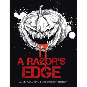 A Razor's Edge: Adult Coloring Book Horror Edition - Paperback