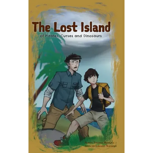 The Lost Island of Pirates, Curses and Dinosaurs - Hardcover