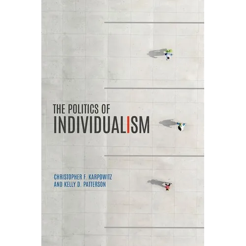 The Politics of Individualism - Paperback