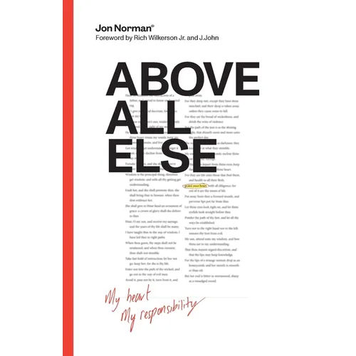 Above All Else: My Heart, My Responsibility - Paperback