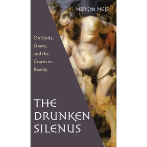 Drunken Silenus - Hardcover