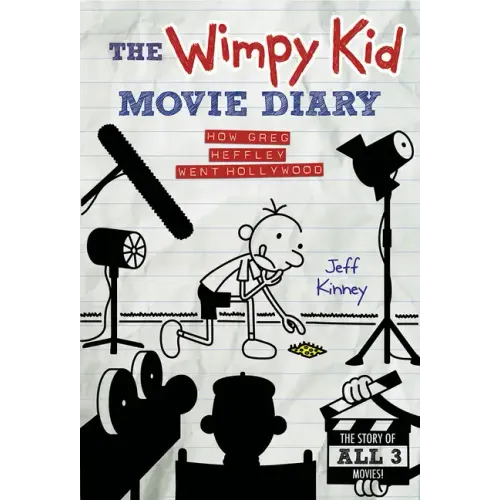 The Wimpy Kid Movie Diary: How Greg Heffley Went Hollywood: Revised and Expanded Edition - Hardcover