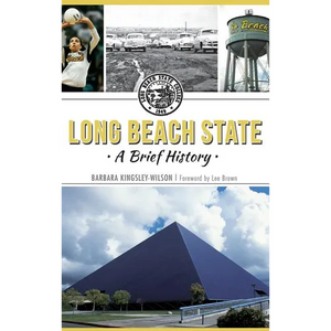 Long Beach State: A Brief History - Hardcover