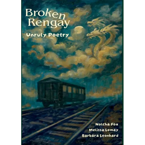 Bro ken Rengay: Unruly Poetry - Paperback