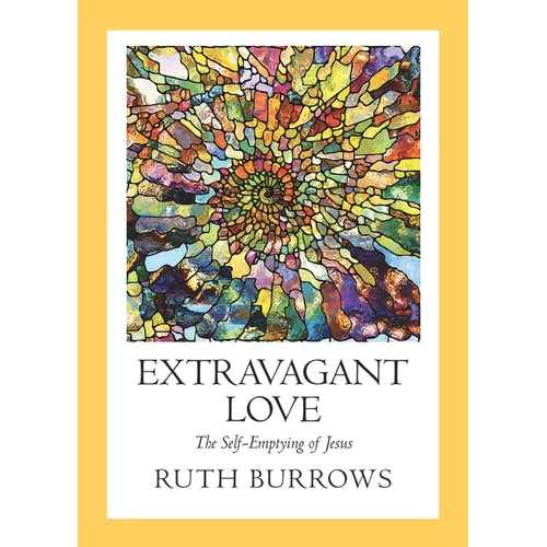 Extravagant Love: The Self-Emptying of Jesus - Paperback