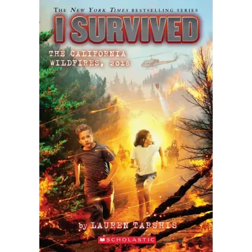 I Survived the California Wildfires, 2018 (I Survived #20): Volume 20 - Paperback