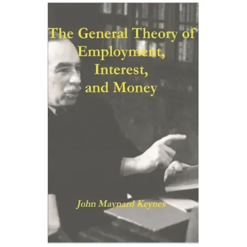 The General Theory of Employment, Interest, and Money - Paperback
